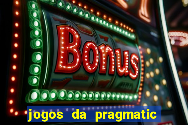 jogos da pragmatic play que mais pagam